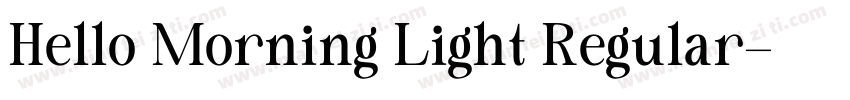 Hello Morning Light Regular字体转换
